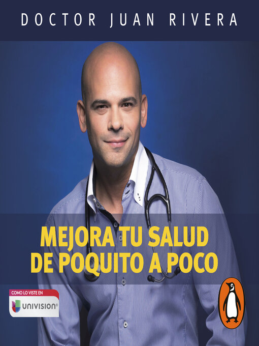 Title details for Mejora tu salud de poquito a poco. by Dr. Juan Rivera - Available